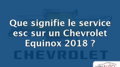 Que signifie le service esc sur un Chevrolet Equinox 2018 ?